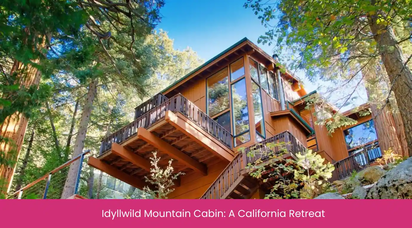 Idyllwild Mountain Cabin- A California Retreat